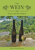 Vom Wein und jenen, die ihn trinken Vom Wein und jenen, die ihn trinken