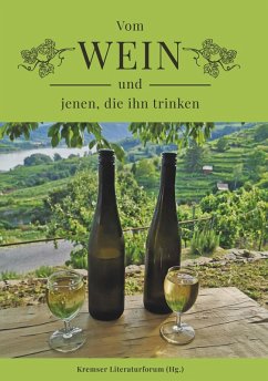 Vom Wein und jenen, die ihn trinken - Literaturforum, Kremser