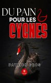 Du pain pour les cygnes (eBook, ePUB)