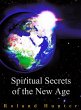 Spiritual Secrets of the New Age... - Bild 1