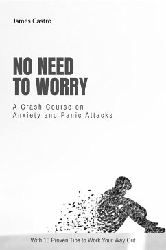 No Need to Worry (eBook, ePUB) - Castro, James