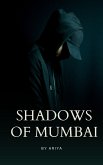 Shadows Of Mumbai (eBook, ePUB)