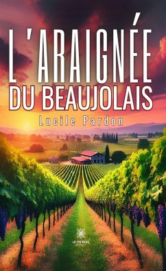 L'araignée du Beaujolais (eBook, ePUB) Cover L'araignée du Beaujolais (eBook, ePUB)