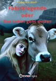 Fabriklegende oder Das Leben geht weiter (eBook, ePUB)