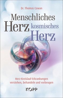 Menschliches Herz, kosmisches Herz (eBook, ePUB) - Cowan, Thomas