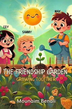 Cover Friendship Garden Growing Together (eBook, ePUB)