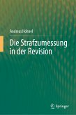 Die Strafzumessung in der Revision (eBook, PDF)