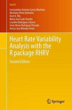 Heart Rate Variability Analysis with the R package RHRV (eBook, PDF) - García Martínez, Constantino Antonio; Otero Quintana, Abraham; Vila, Xosé A.; Lado Touriño, María José; Rodríguez-Liñares, Leandro; Rodríguez Presedo, Jesús María; Méndez Penín, Arturo José
