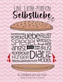 Eine Extraportion Selbstliebe, bitte. Bei Essstörungen neue Wege gehen
