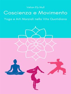Coscienza e Movimento (eBook, ePUB) Cover Coscienza e Movimento (eBook, ePUB)
