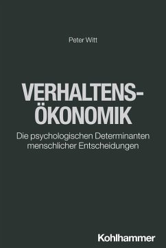 Verhaltensökonomik (eBook, ePUB) - Witt, Peter