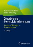 Zeitarbeit und Personaldienstleistungen Zeitarbeit und Personaldienstleistungen