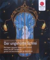 Der ungehörte Schrei - Sautter, Christiane; Maucher, Sophia