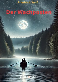 Der Wachposten (eBook, PDF) - Wolf, Friedrich