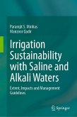 Irrigation Sustainability with Saline and Alkali Waters (eBook, PDF) Irrigation Sustainability with Saline and Alkali Waters (eBook, PDF)