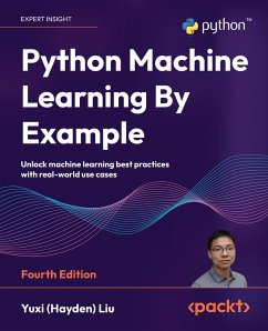 Python Machine Learning By Example (eBook, ePUB) - Liu, Yuxi (Hayden)