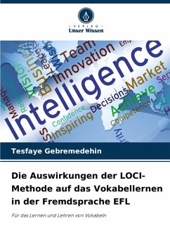Cover Die Auswirkungen der LOCI-Methode auf das Vokabellernen in der Fremdsprache EFL