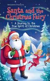 Santa and the Christmas Fairy Santa and the Christmas Fairy