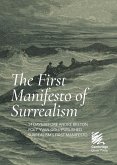 The First Manifesto of Surrealism The First Manifesto of Surrealism