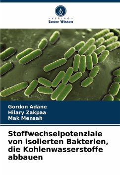 Cover Stoffwechselpotenziale von isolierten Bakterien, die Kohlenwasserstoffe abbauen