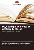 Psychologie du stress et gestion du stress