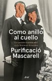 Como anillo al cuello Como anillo al cuello