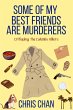 Some of My Best Friends are Murders - Bild 1