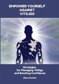 Empower Yourself Against Vitiligo