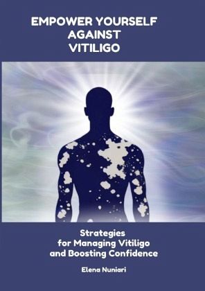 Empower Yourself Against Vitiligo Empower Yourself Against Vitiligo