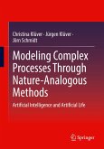 Modeling Complex Processes Through Nature-Analogous Methods