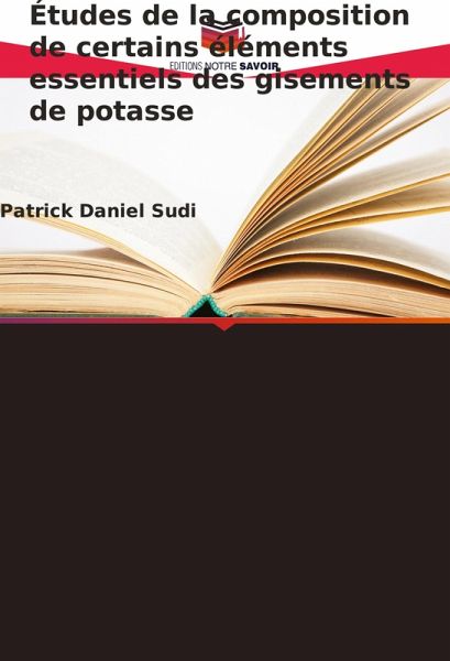 Études de la composition de certains éléments essentiels des gisements de potasse Études de la composition de certains éléments essentiels des gisements de potasse