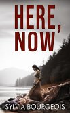 Here, Now Here, Now