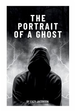 The Portrait of a Ghost - Jacobson, Eazy