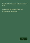 Zeitschrift für Philosophie und spekulative Theologie