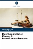 Meistbegünstigten Klausel in Investitionsabkommen Meistbegünstigten Klausel in Investitionsabkommen