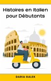 Histoires en Italien pour Débutants Histoires en Italien pour Débutants