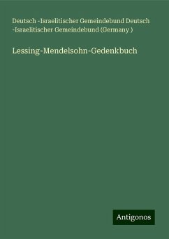 Lessing-Mendelsohn-Gedenkbuch - Deutsch -Israelitischer Gemeindebund (Germany, Deutsch -Israelitischer Gemeindebund