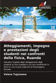 Atteggiamenti, impegno e prestazioni degli studenti nei confronti della fisica, Ruanda Atteggiamenti, impegno e prestazioni degli studenti nei confronti della fisica, Ruanda