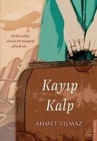 Kayip Kalp - Yilmaz, Ahmet