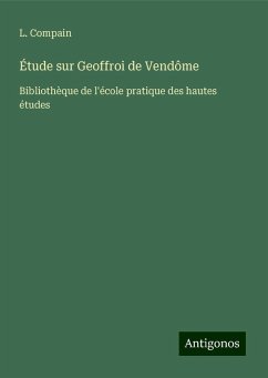 Étude sur Geoffroi de Vendôme - Compain, L.