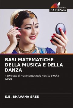 BASI MATEMATICHE DELLA MUSICA E DELLA DANZA - SREE, S.B. BHAVANA