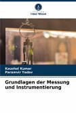Grundlagen der Messung und Instrumentierung Grundlagen der Messung und Instrumentierung