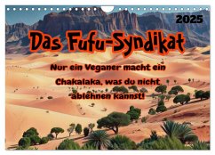 Das FUFU-Syndikat (Wandkalender 2025 DIN A4 quer), CALVENDO Monatskalender - Calvendo;Schröder, Nicole