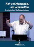 Nah am Menschen, um Jesu willen... Nah am Menschen, um Jesu willen...