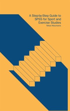 A Step-by-Step Guide to SPSS for Sport and Exercise Studies - Ntoumanis, Nikos