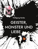 Geister, Monster und Liebe