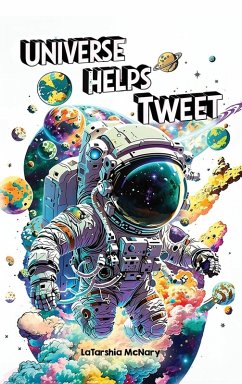 Universe Helps Tweet - McNary, Latarshia