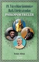 19. Yüzyildan Günümüze Kadar Halk Edebiyatindan Psikoportreler - Altun, Erdal