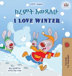 I Love Winter (Amharic English Bilingual Children's Book) - Admont, Shelley; Books, Kidkiddos