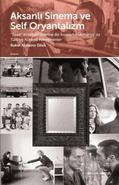 Aksanli Sinema ve Self Oryantalizm Aksanli Sinema ve Self Oryantalizm